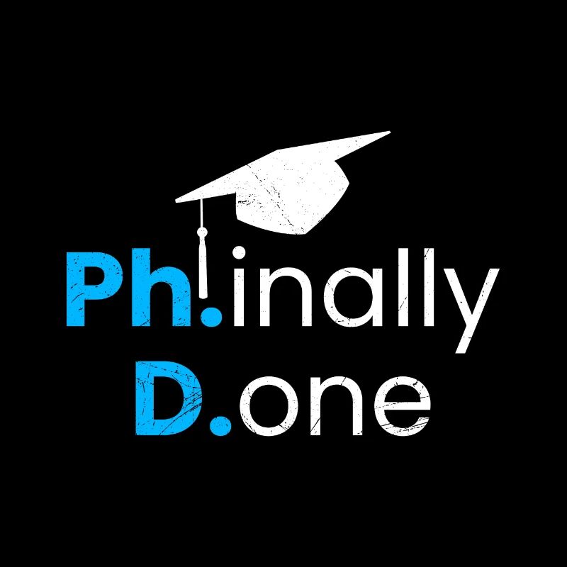Phinished Done Endlich fertig Ph.D Doktortitel