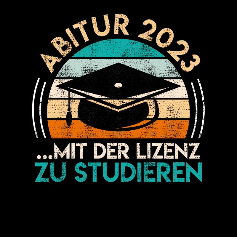 Abi 2023 Abitur mit der Lizenz zu Studieren