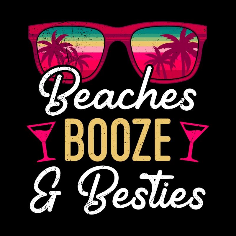 Beaches Booze Besties 2023 Holiday Spring Break