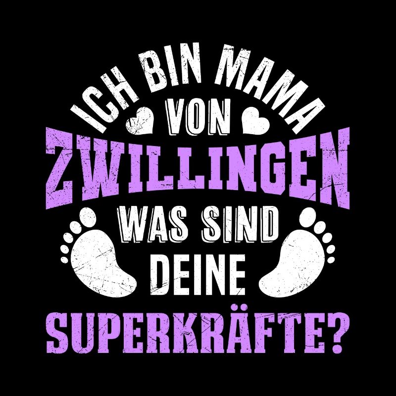 Ich bin Mama von Zwillingen Mama hoch 2
