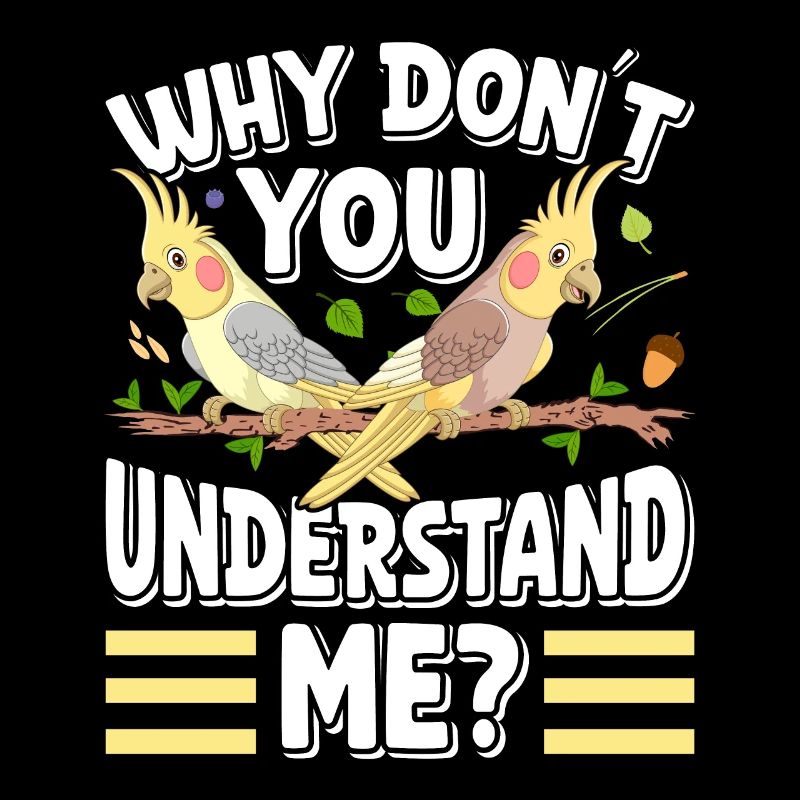 Bird ownership Why don ́t you understand me? Parakeets