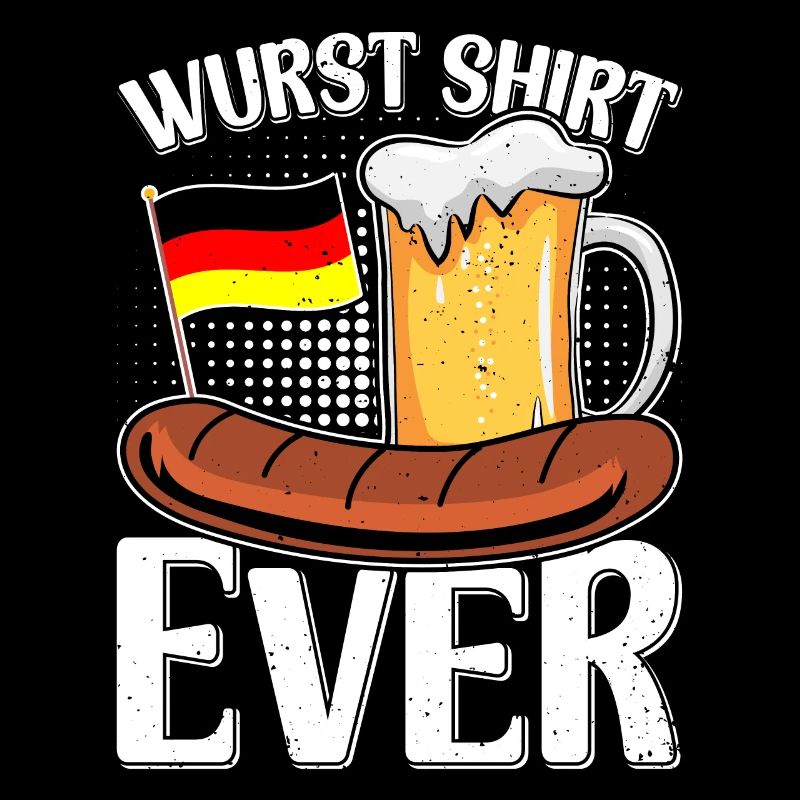 Wurst Shirt Ever Deutsches Essen Bratwurst