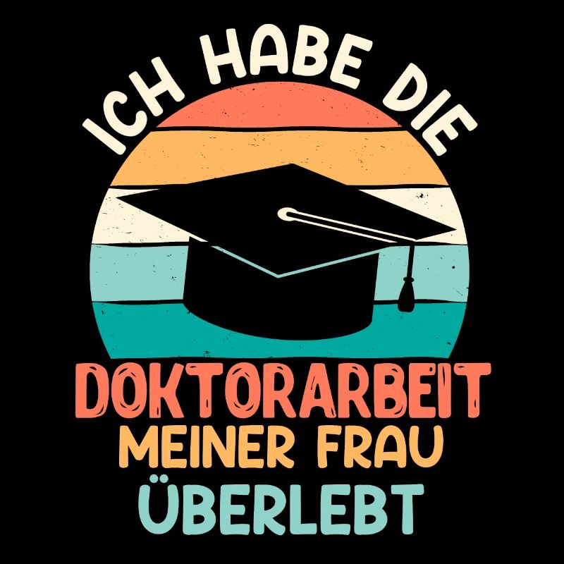 Dissertation Doktorarbeit meiner Frau Überstanden