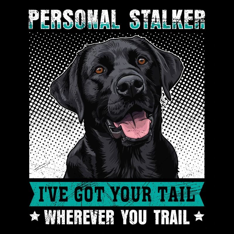 Labrador Lover Personal Stalker Labrador