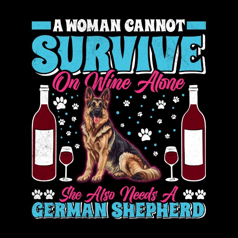 Hundemama WOMAN CANNOT SURVIVE ON WINE Deutscher