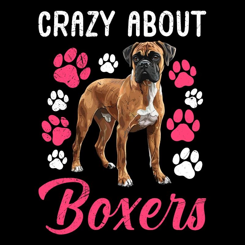 Dog Mom German Boxer CRAZY ABOUT BOXERS