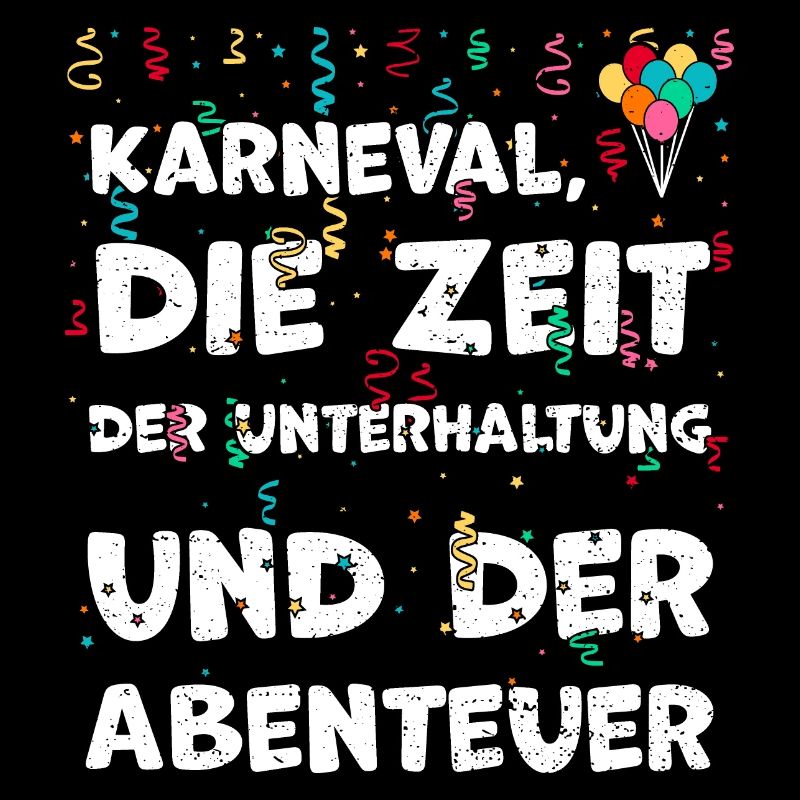 Karneval, die Zeit der Unterhalt...