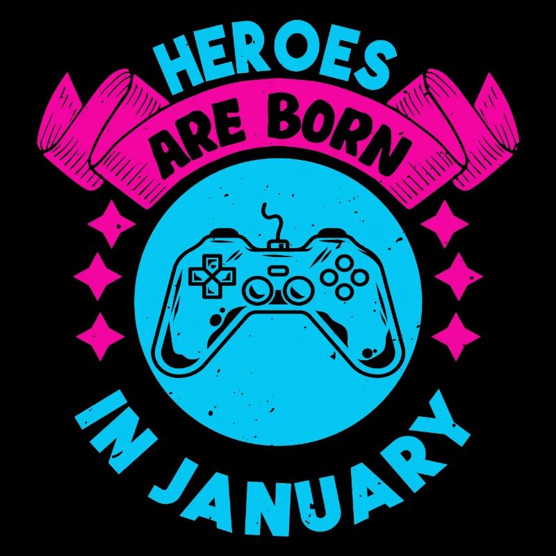 Helden werden im Januar geboren - Gamer Design