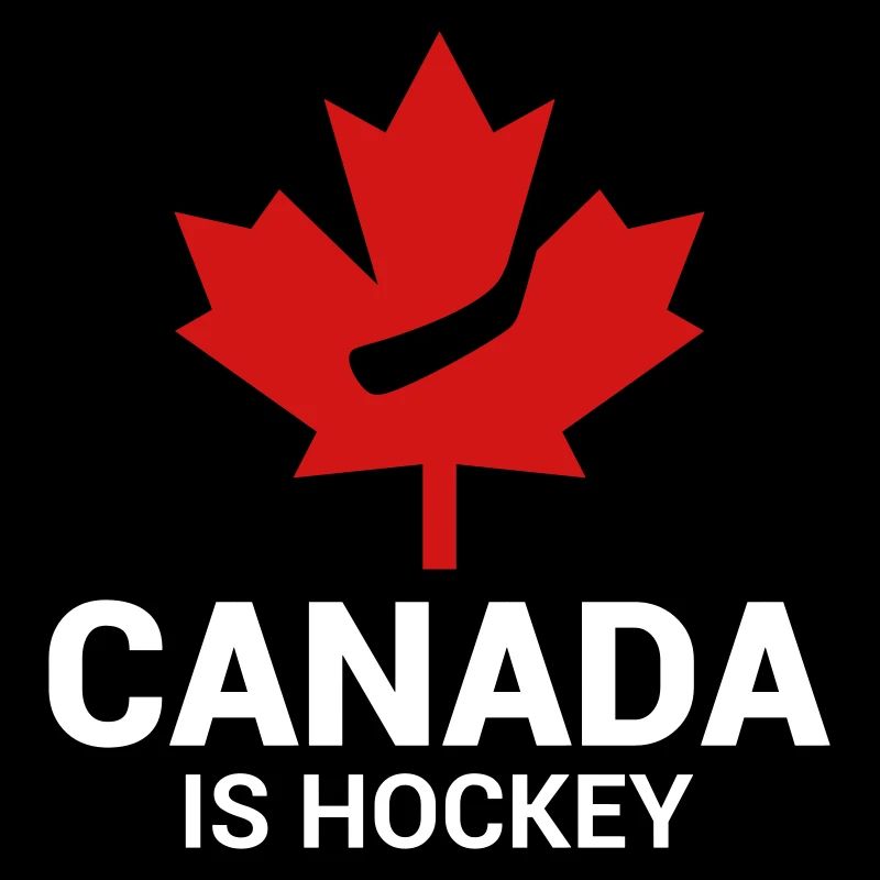 CANADA IS HOCKEY MAPLE LEAF