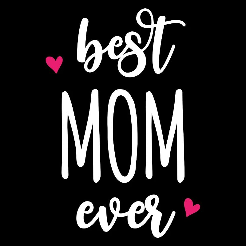 Best Mom Ever
