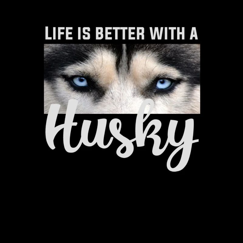 Life is better with a husky