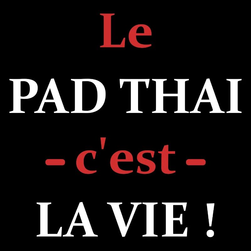 Le pad thai c'est la vie