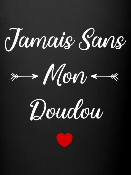 Jamais sans mon Doudou