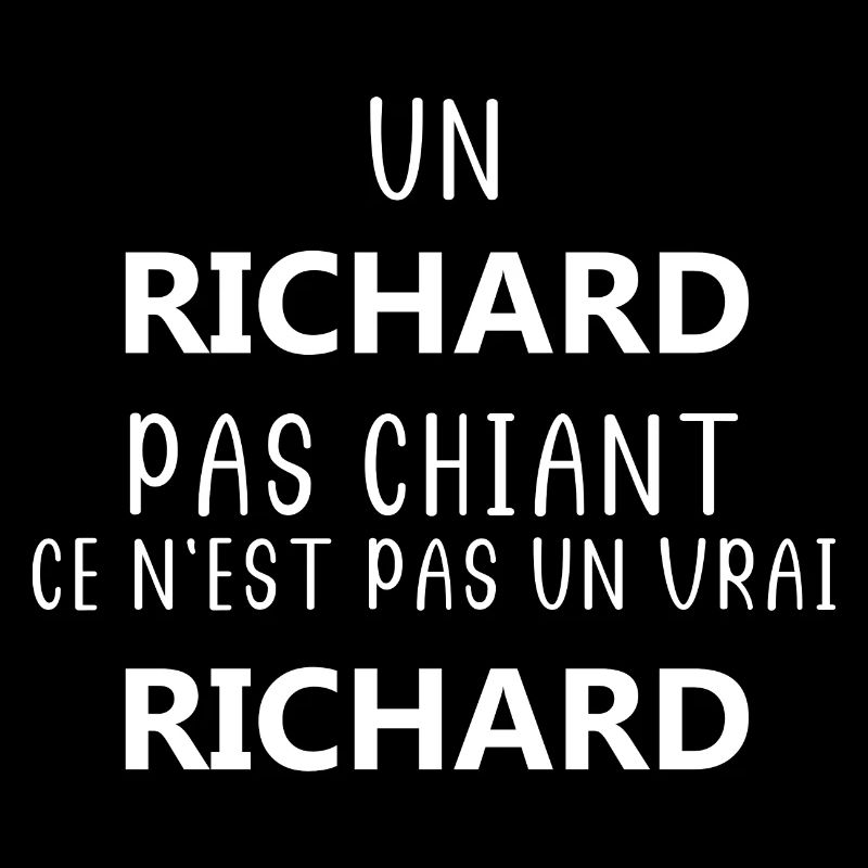 Un Richard chiant ce n'est pas un vrai Richard