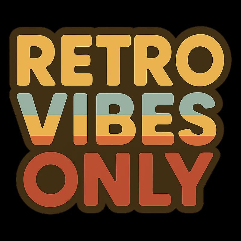 Retro Vibes Only