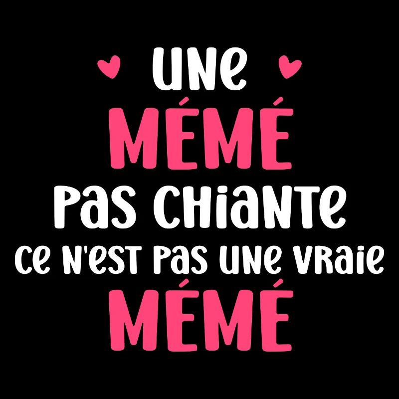 Pas chiante mémé