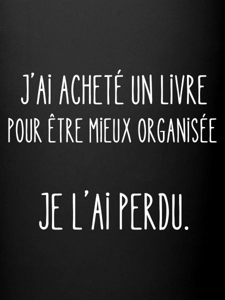 mieux organisée