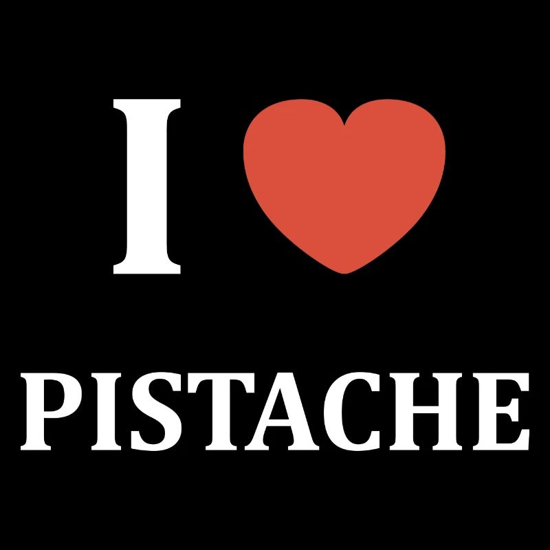 i love pistache