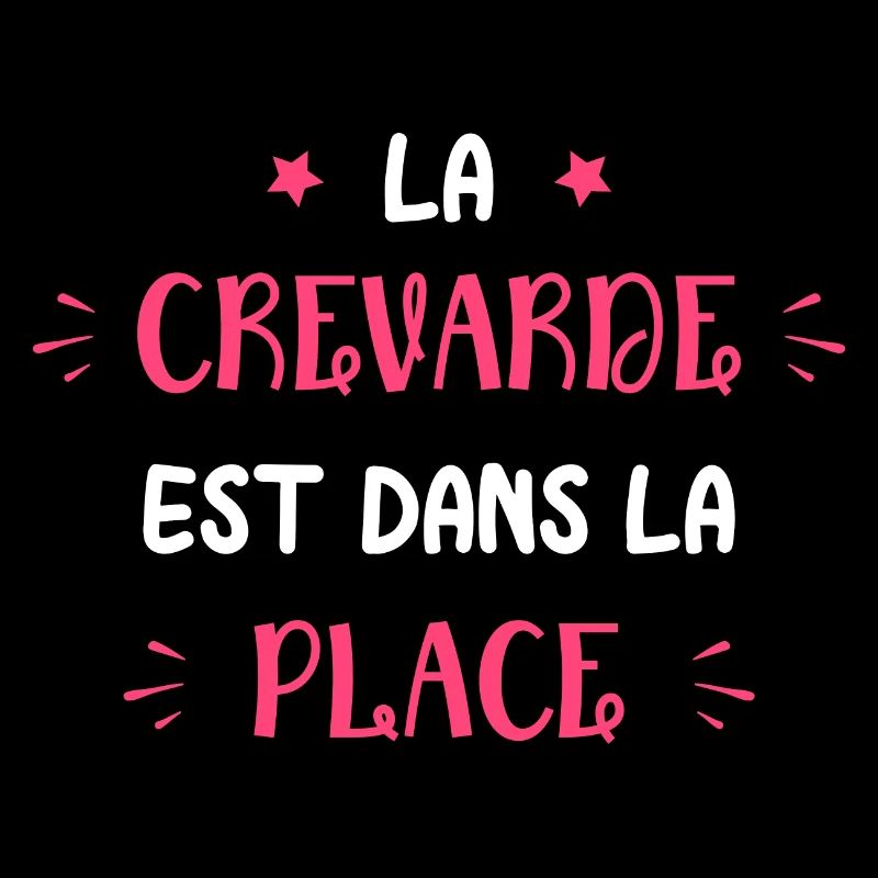 La crevarde est dans la place