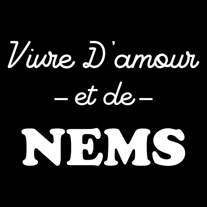 Vivre d'amour et nems