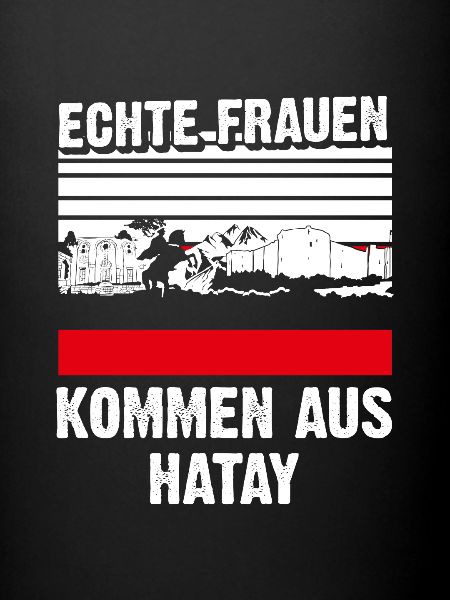 Hatay Frau Geschenk Spruch