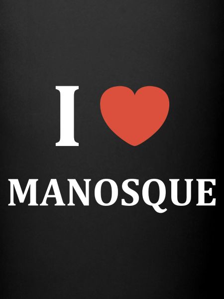 i love Manosque