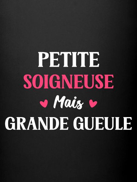 Grande gueule petite Soigneuse