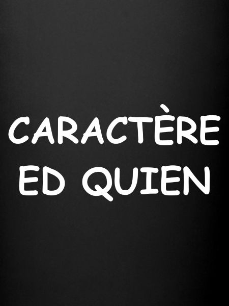 Caractère ed quien