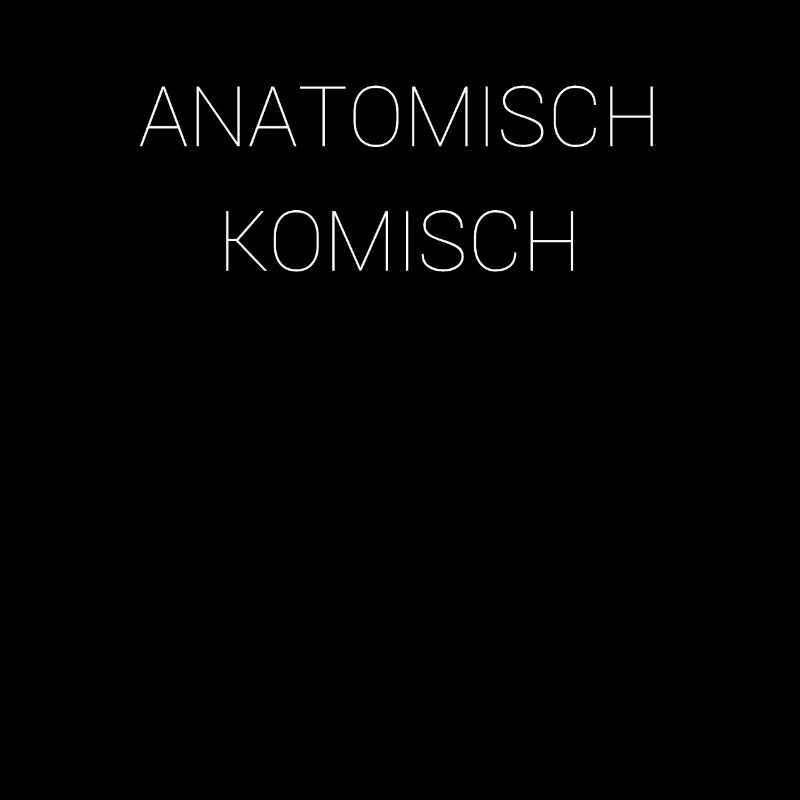 Anatomisch komisch