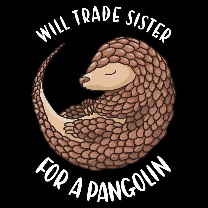 Échangera sa sœur contre un pangolin