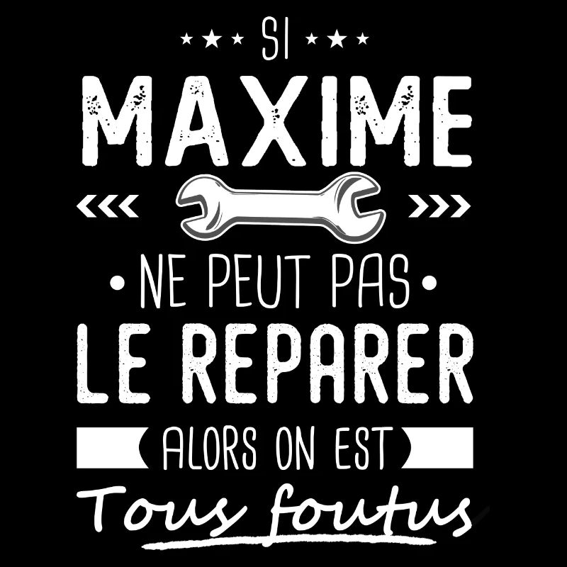 Maxime ne peut pas le réparer cadeau maxime