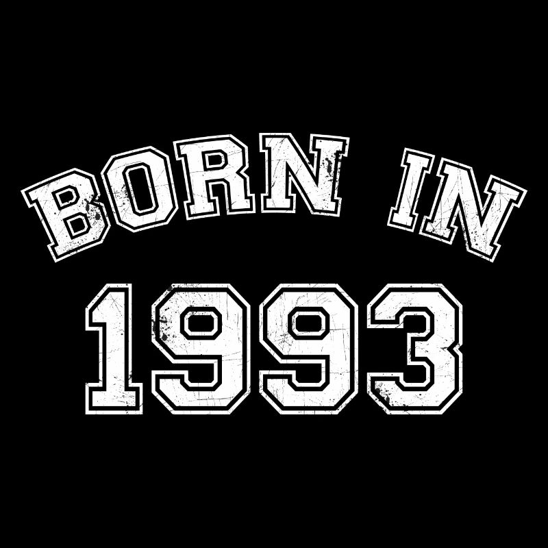 BORN IN 1993 Geburtstag Geboren Geschenke Shirts