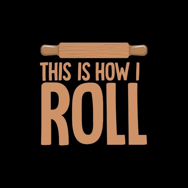 This is how I roll - Bäckerei