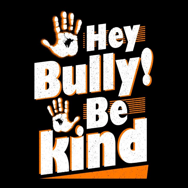 Hey Bully Be Kind Anti Mobbing