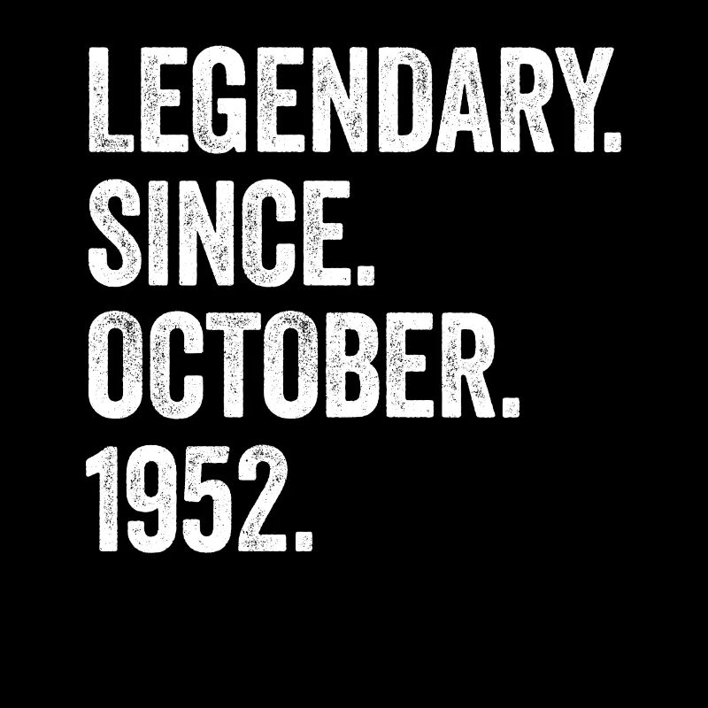 Legendary Since October 1952 70. Geburtstag