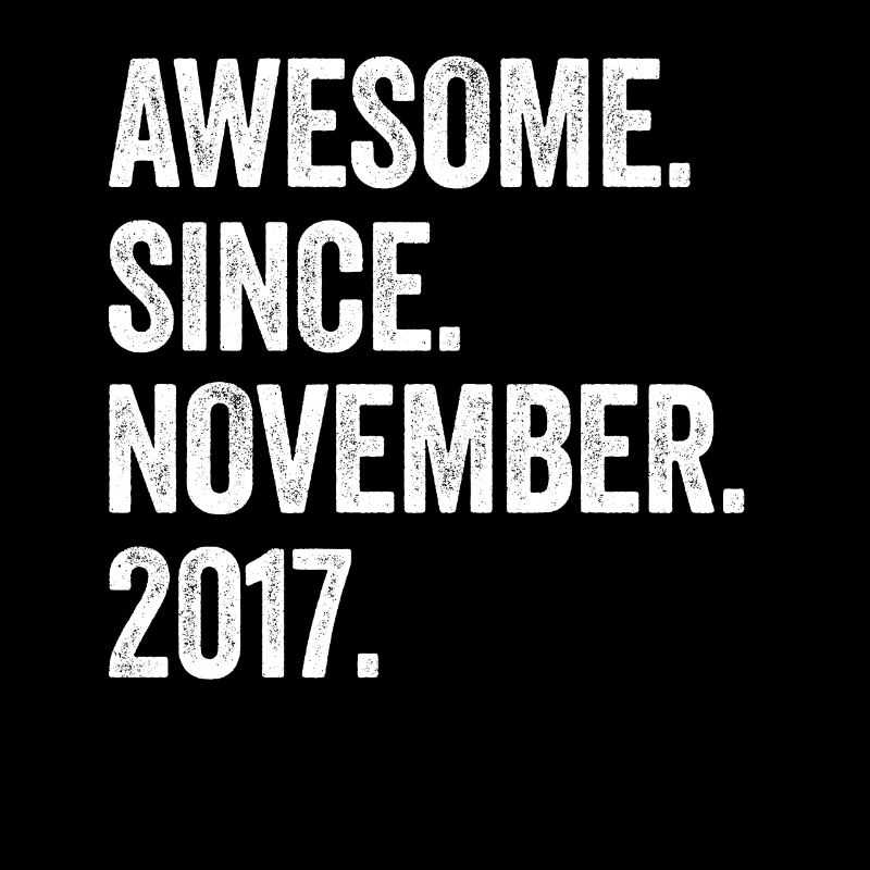 Awesome Since November 2017 5. Geburtstag
