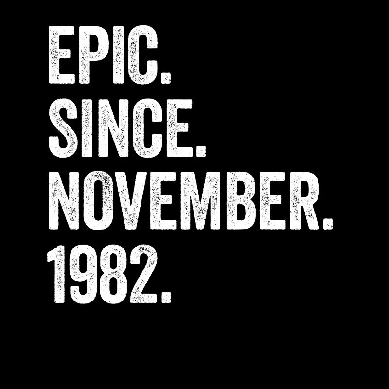 40 Years Old Epic Since November 1982 40th