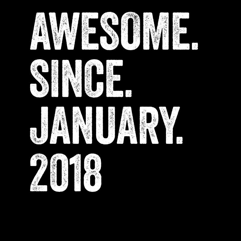 Awesome Since January 2018 5. Geburtstag