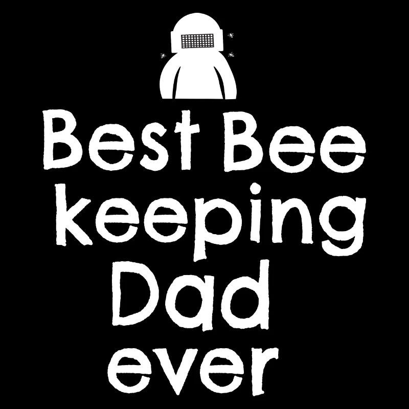 best bee keeping dad ever