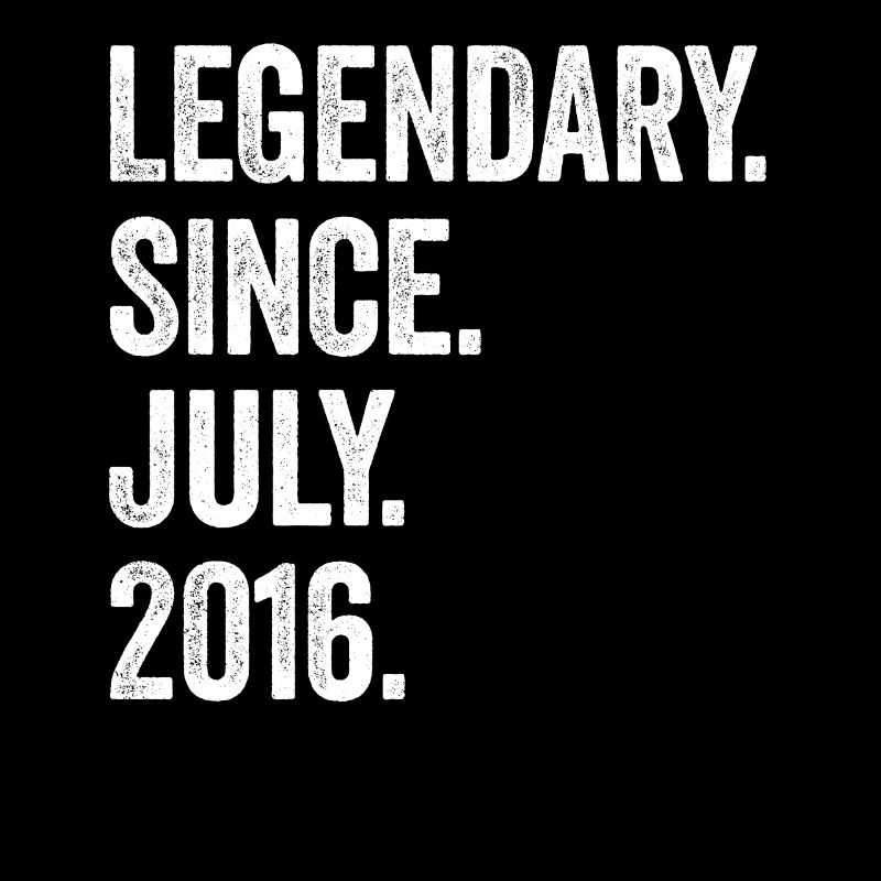 7 Years Old Legendary Since July 2016 7th Birthday