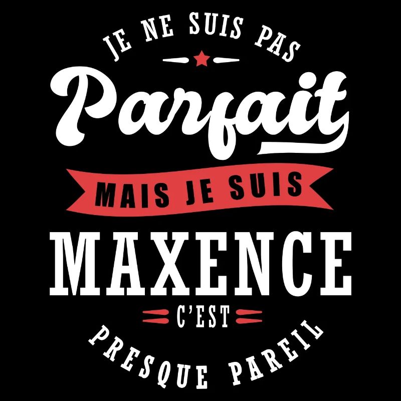 Maxence Parfait Cadeau prenom maxence
