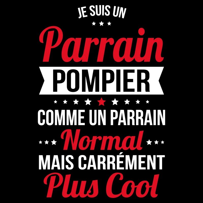 Parrain pompier comme un parrain normal plus cool