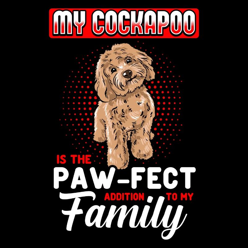 My Cockapoo Is The Paw fect Addition To My Family