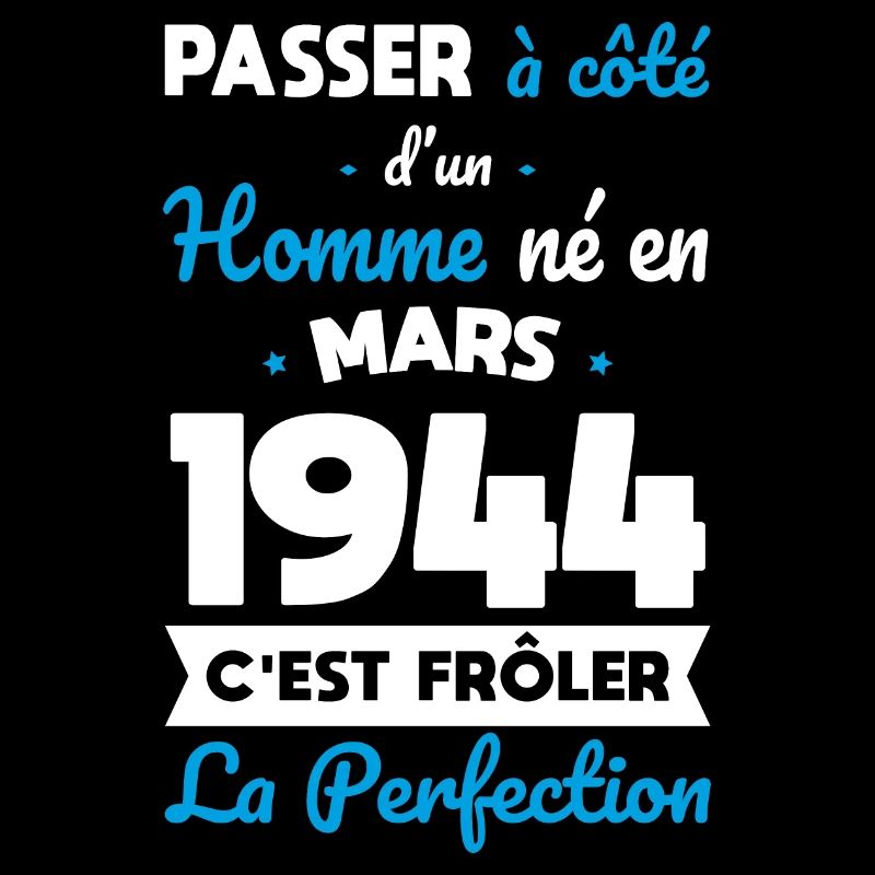 Anniversaire 80 ans - Né en Mars 1944