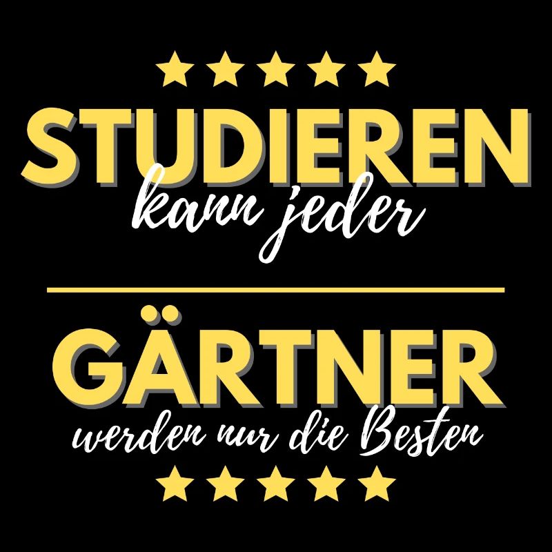 studieren kann jeder GÄRTNER besten geschenk