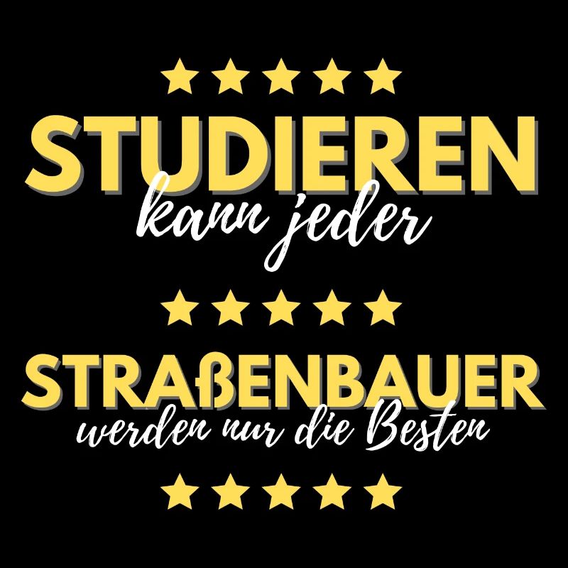 studieren kann jeder straßenbauer besten geschenk