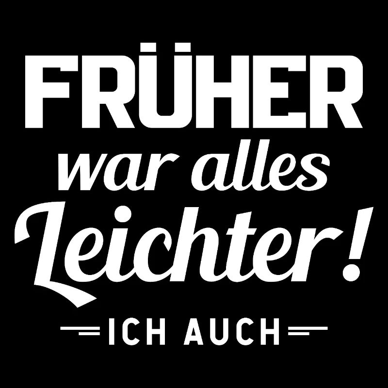 Früher War Alles Leichter Ich Auch