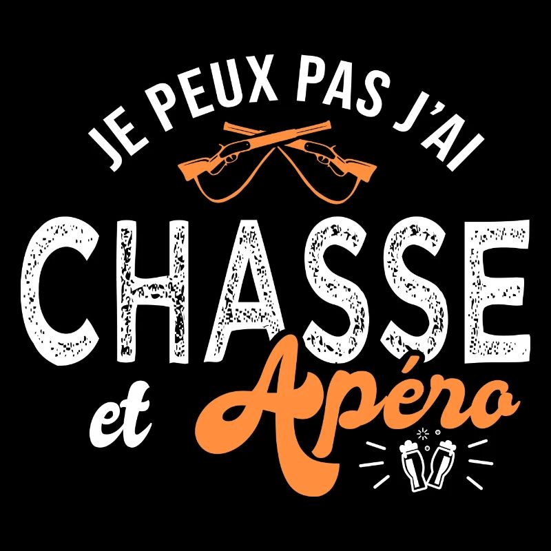 je peux pas j ai chasse Cadeau cool chasseur