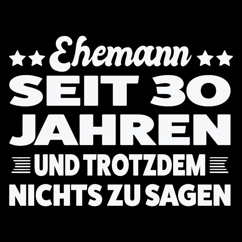 30 Jahre Ehe Ehemann 30 Jahre Verheiratet Geschenk
