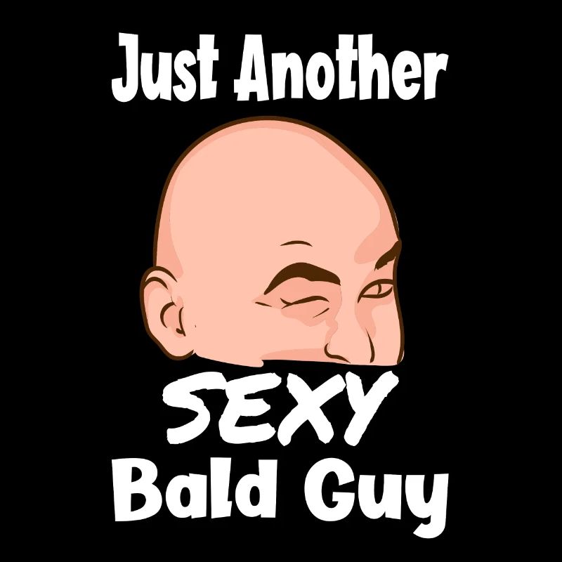 Just Another Sexy Bald Guy Glatzenträger